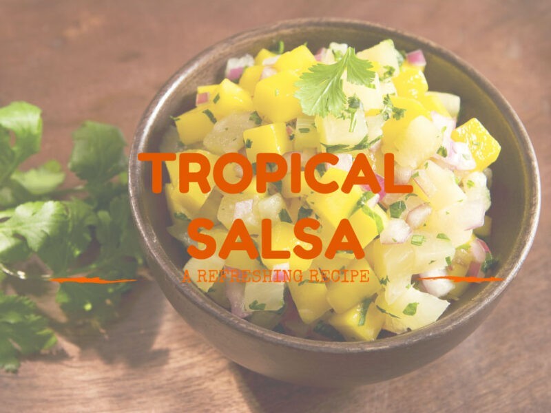 Simple Tropical Salsa Recipe Macayo’s Mexican Food